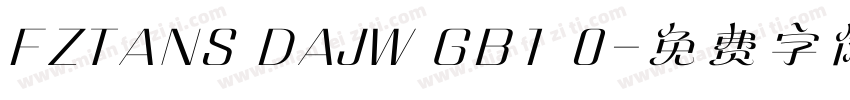 FZTANS DAJW GB1 0字体转换